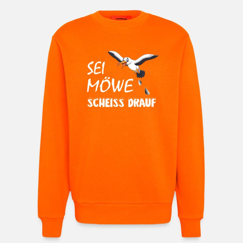 Sei Möwe, scheiss drauf, plattdeutsch Geschenk - Sweatshirt - made by SPREAD  - SUNSET ORANGE