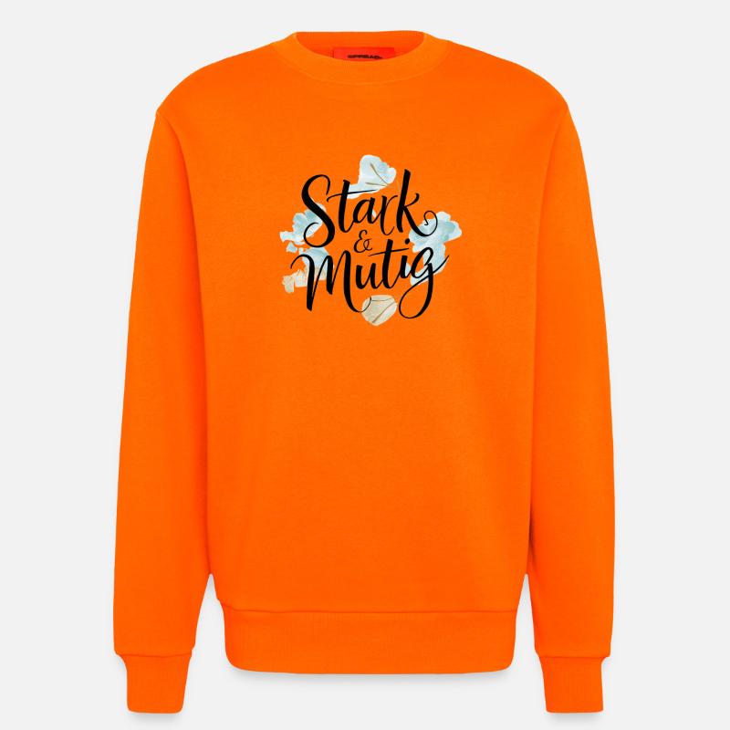 Stark und mutig Affirmations-Design - Sweatshirt - made by SPREAD - SUNSET ORANGE