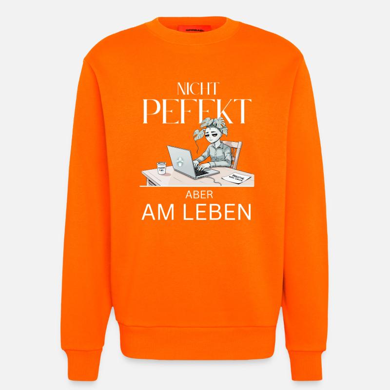 Nicht Perfekt Doch Lebendig - Sweatshirt - made by SPREAD  - SUNSET ORANGE