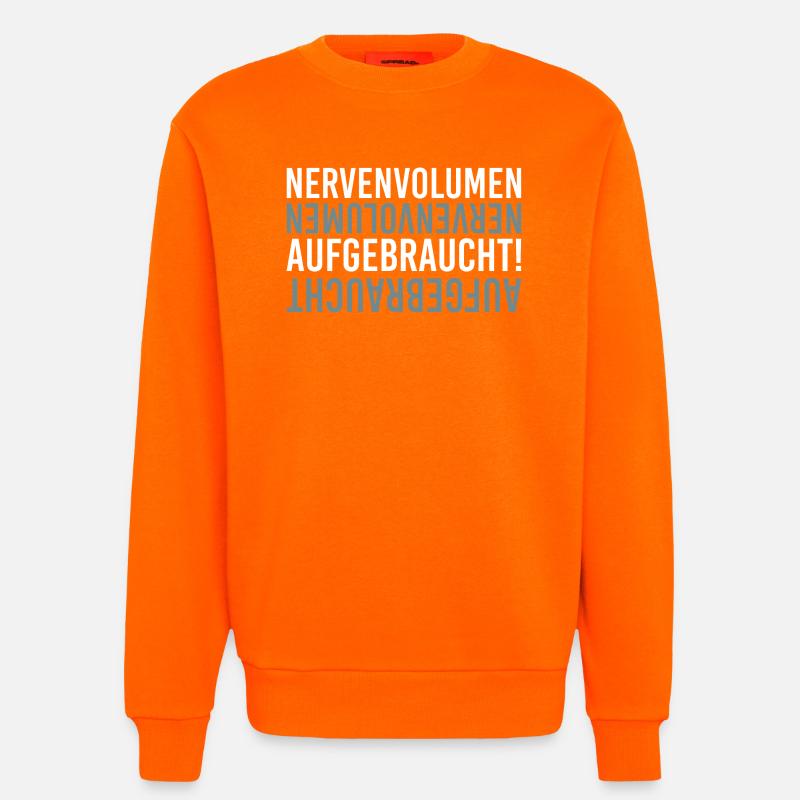 Nervenvolumen aufgebraucht - Sweatshirt - made by SPREAD  - SUNSET ORANGE