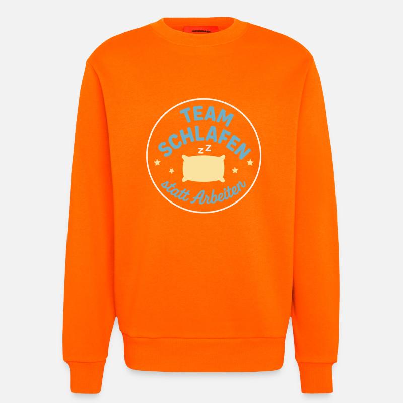 Team Sleeping instead of working - Sweatshirt - made by SPREAD  - SUNSET ORANGE