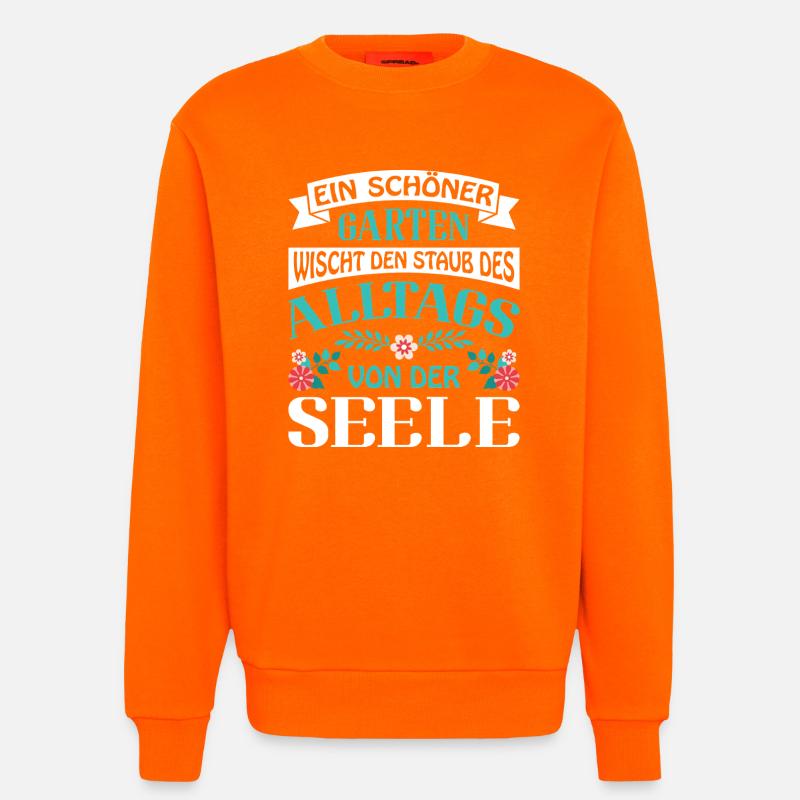 Gartenbau Gärtner Garten Gartenarbeit Sprüche - Sweatshirt - made by SPREAD - SUNSET ORANGE