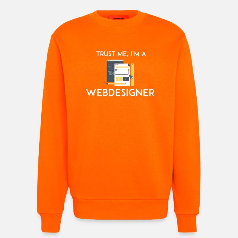 Croyez-moi, je suis webdesigner - Sweat bio décontracté fabriqué en UE - SUNSET ORANGE