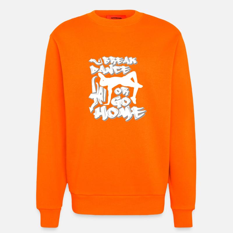 Breakdance oder nach Hause gehen - Sweatshirt - made by SPREAD  - SUNSET ORANGE