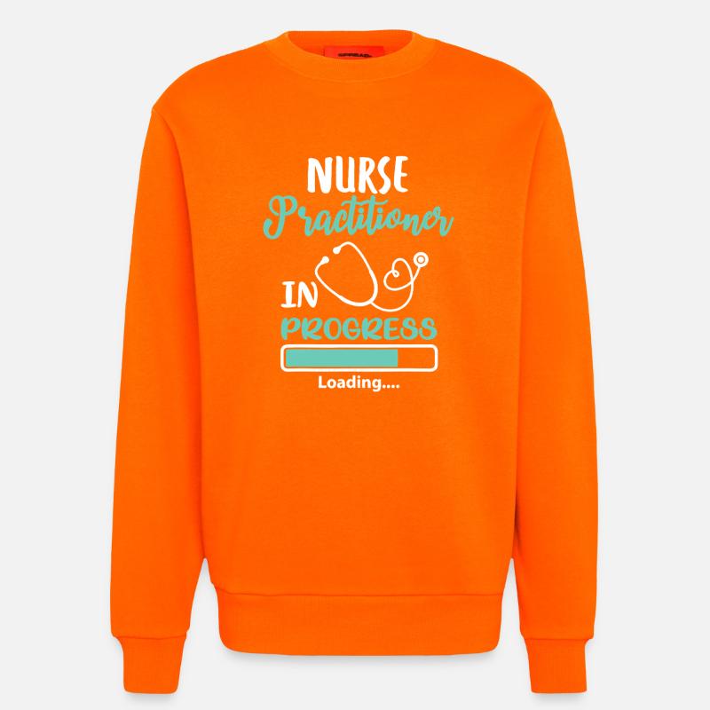 Nurse Practitioner In Progress Loading - Sweatshirt - made by SPREAD - SUNSET ORANGE