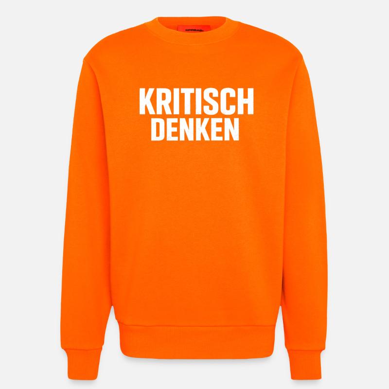 Critical thinking – clear statement look - Sweatshirt - made by SPREAD - SUNSET ORANGE