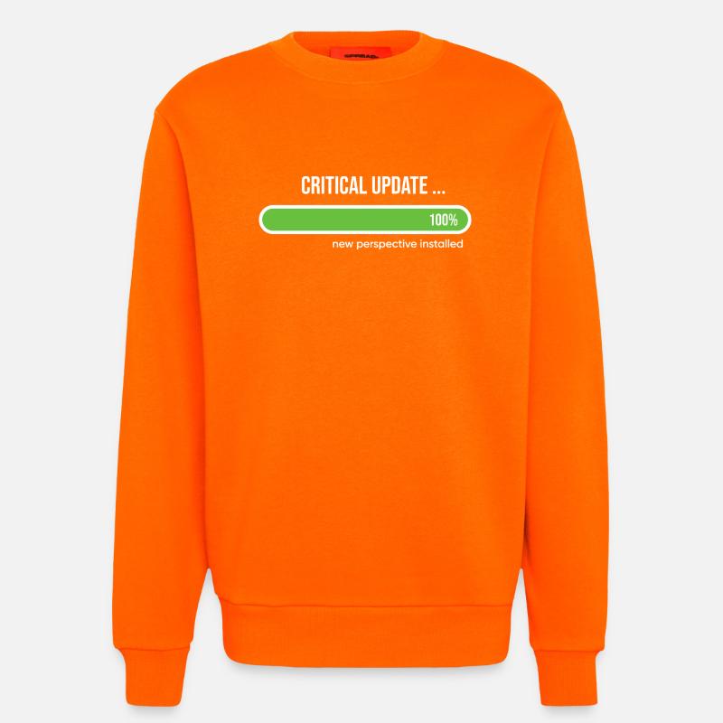 Critical Update New Perspective Installed - Sweatshirt - made by SPREAD  - SUNSET ORANGE