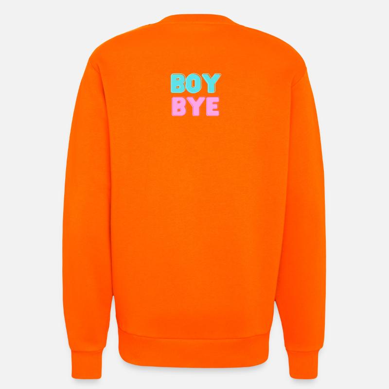 boy bye - Sweatshirt - made by SPREAD  - SUNSET ORANGE