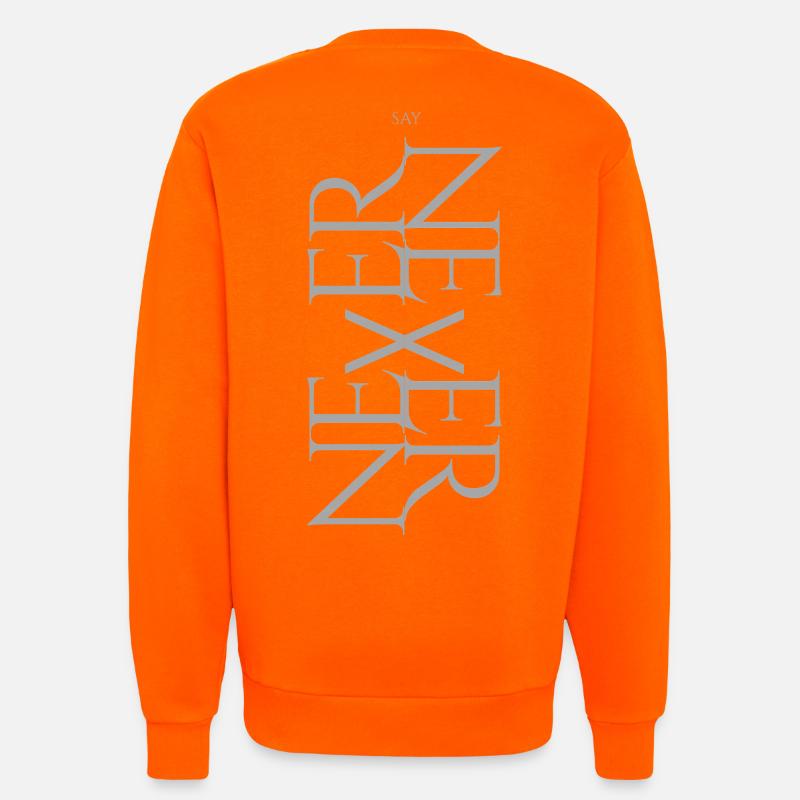 NEVER SAY NEVER – Statement Design - Sweat bio décontracté fabriqué en UE - SUNSET ORANGE