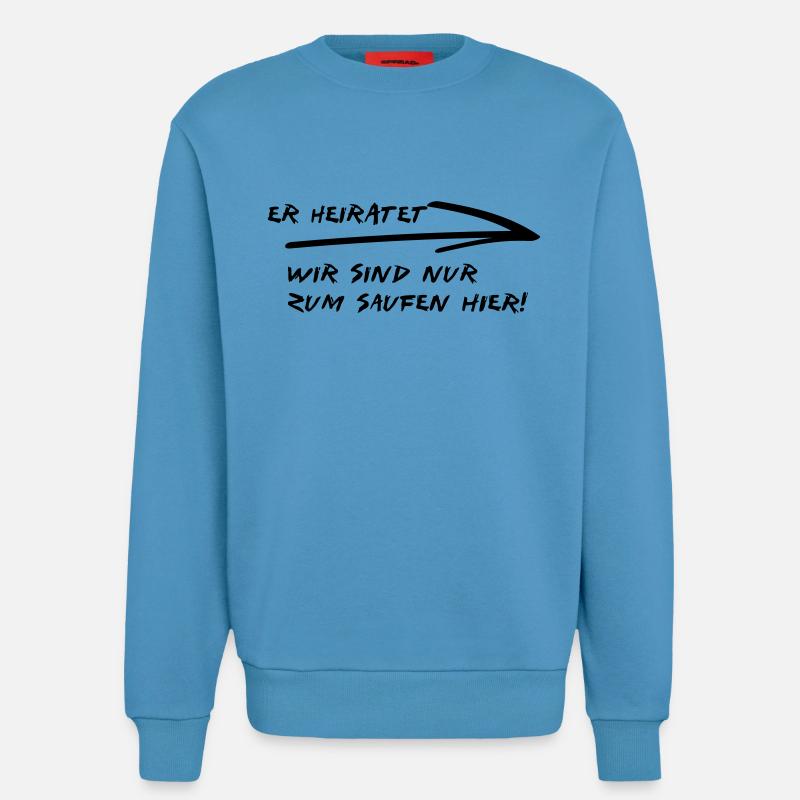 er heiratet - Sweatshirt - made by SPREAD  -  Sol Blue