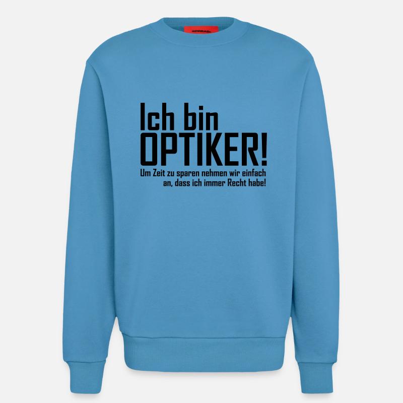 ich bin optiker - Sweatshirt - made by SPREAD - Sol Blue