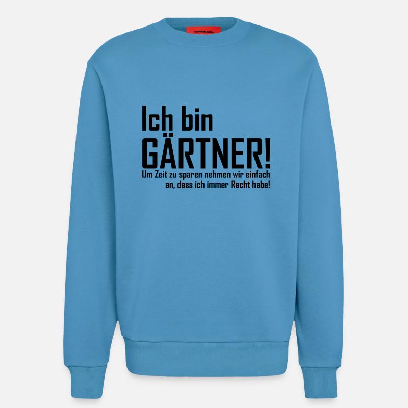 ich bin gärtner - Sweatshirt - made by SPREAD - Sol Blue