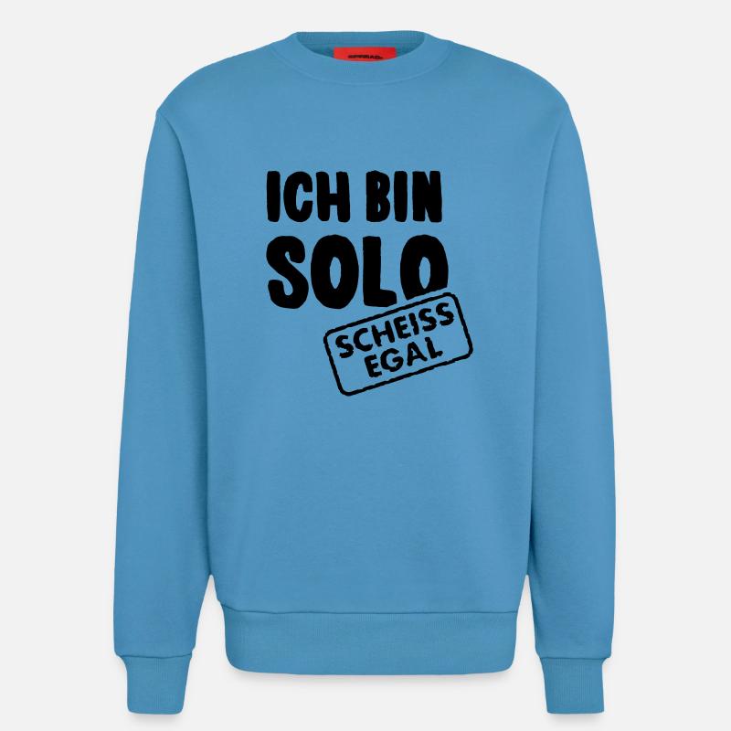 Ich bin solo - scheiss egal - Sweatshirt - made by SPREAD  -  Sol Blue
