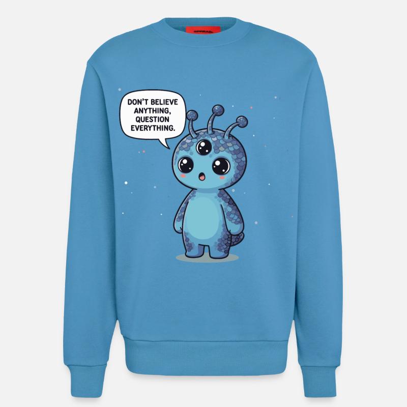 Niedlicher Alien: Statement - Alles hinterfragen - Sweatshirt - made by SPREAD  -  Sol Blue