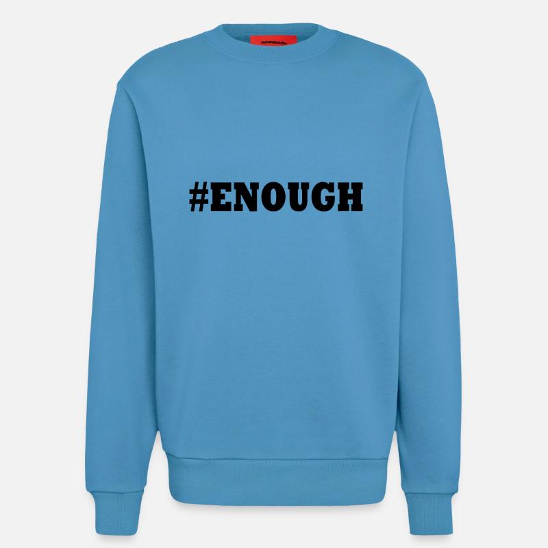 Enough - Sweatshirt - made by SPREAD - Sol Blue