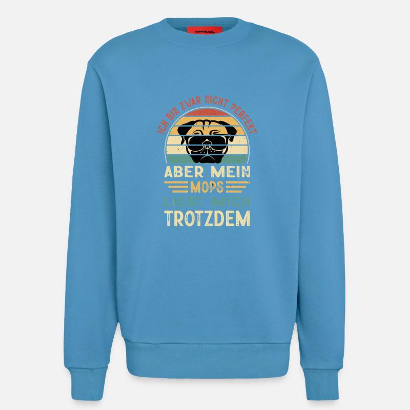 Mops Hund Hundebesitzer Geschenk Hundehalter - Sweatshirt - made by SPREAD  -  Sol Blue