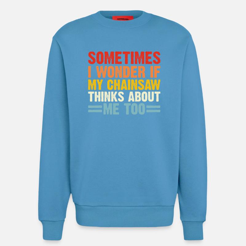 Waldarbeiter Geschenk Baumpfleger Holzarbeiter - Sweatshirt - made by SPREAD  -  Sol Blue