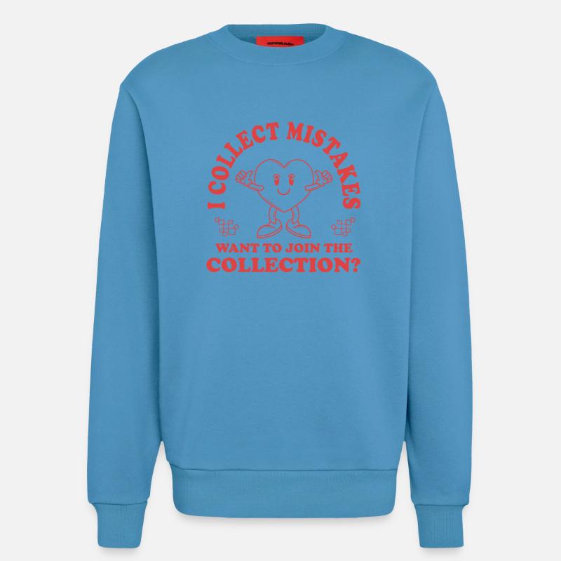 Ich sammle Fehler – Willst du mitmachen? - Sweatshirt - made by SPREAD  -  Sol Blue