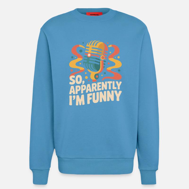 Also, anscheinend bin ich lustig - Sweatshirt - made by SPREAD  -  Sol Blue