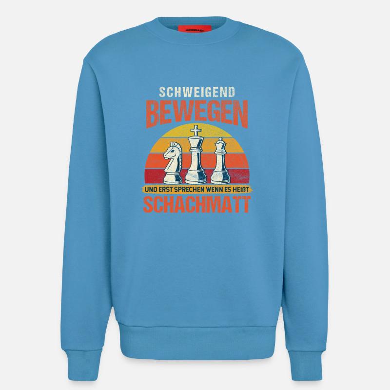 Sprechen bei Schachmatt / Lustiger Schach Spruch - Sweatshirt - made by SPREAD  -  Sol Blue