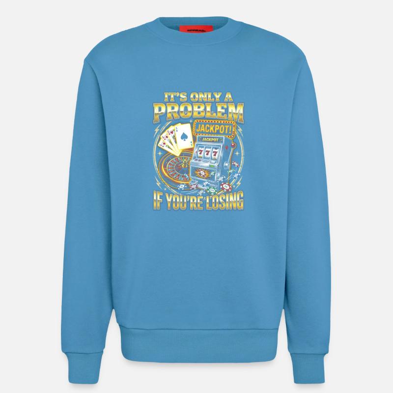 Only one problem: Losing - Sweatshirt - made by SPREAD  -  Sol Blue