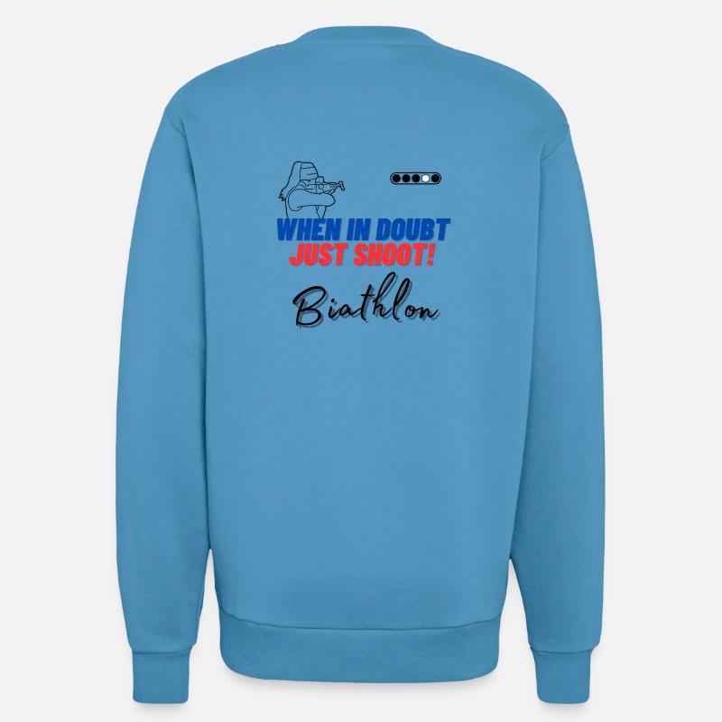 When in doubt just shoot! - Sweatshirt - made by SPREAD  -  Sol Blue