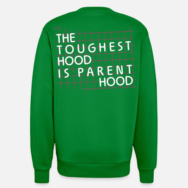 Parenthood – Die härteste Hood - Sweatshirt - made by SPREAD  - City Green