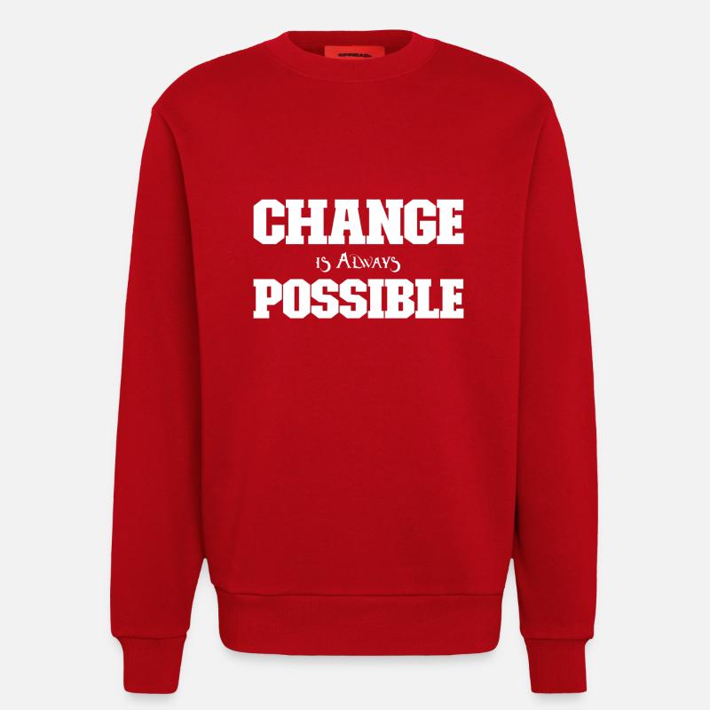 Change is always possible - Sweatshirt - made by SPREAD - red