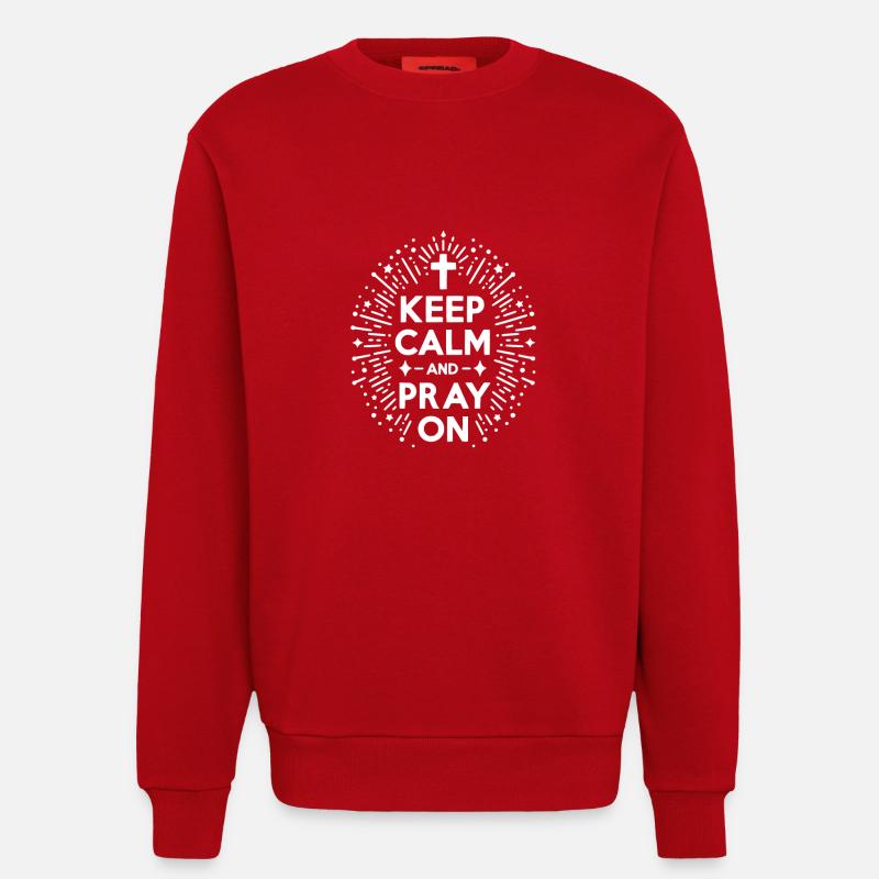 Keep Calm and Pray On - Sweatshirt - made by SPREAD  - red