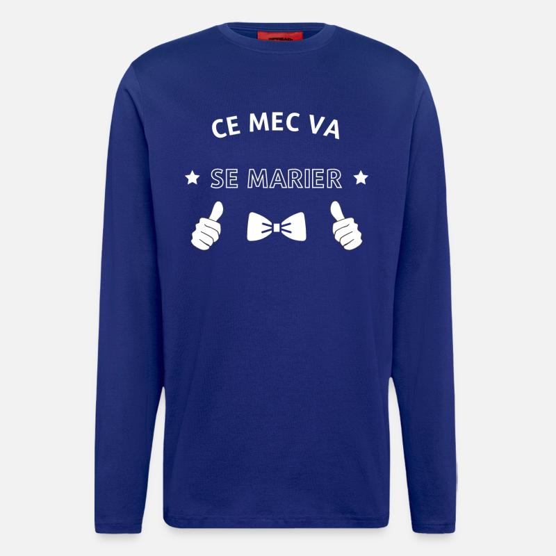 Ce mec va se marier - Manches longues bio décontracté fabriqué en UE - Iconic Blue