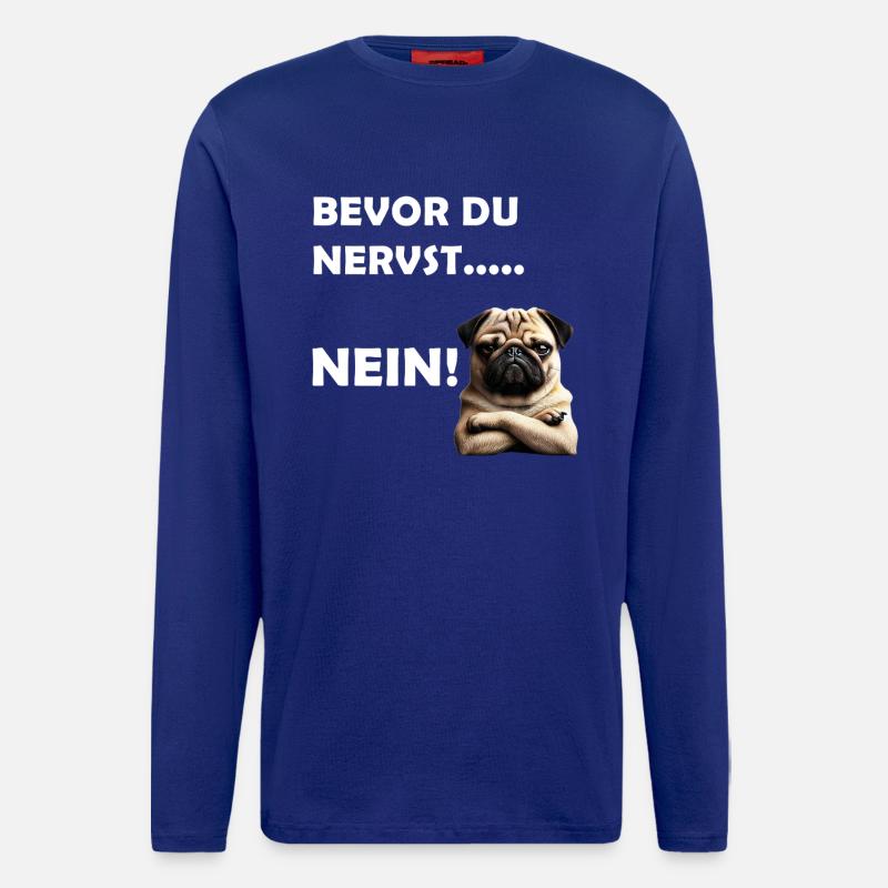 Bevor du nervst... Nein! - Langarmshirt - made by SPREAD  - Iconic Blue