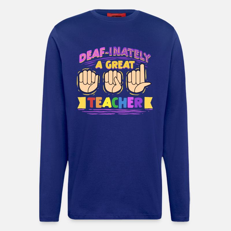 ASL Dolmetscher Deaf-Inately A Great Teacher - Langarmshirt - made by SPREAD  - Iconic Blue
