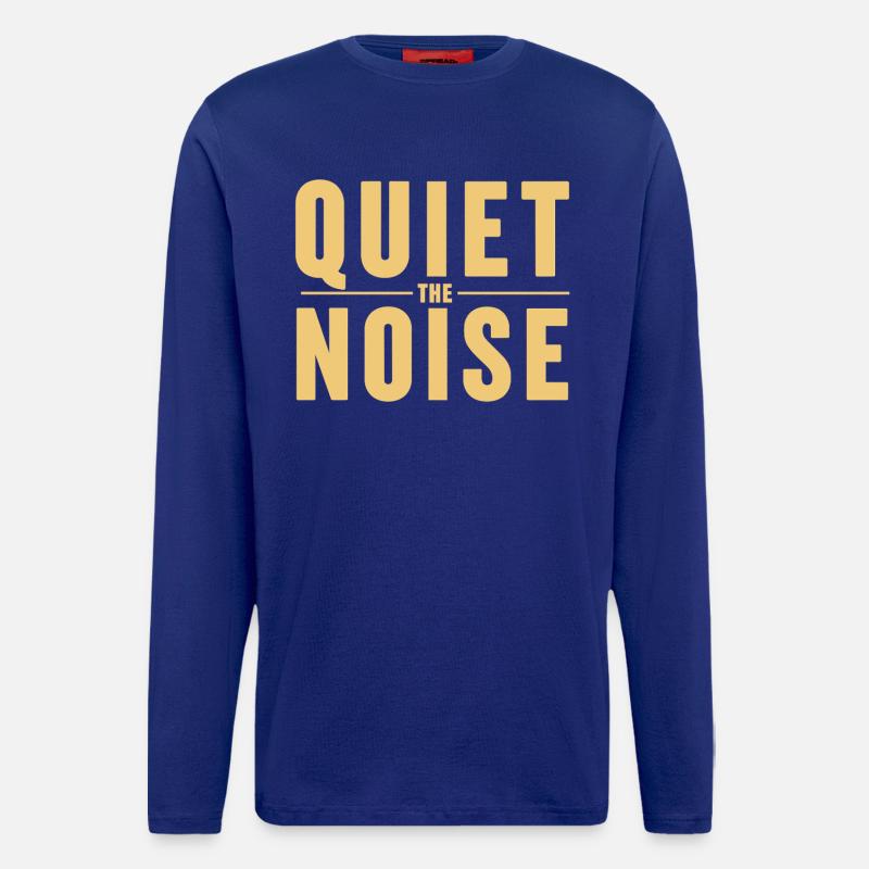 Quiet The Noise Ruhe Achtsamkeit Statement - Langarmshirt - made by SPREAD  - Iconic Blue