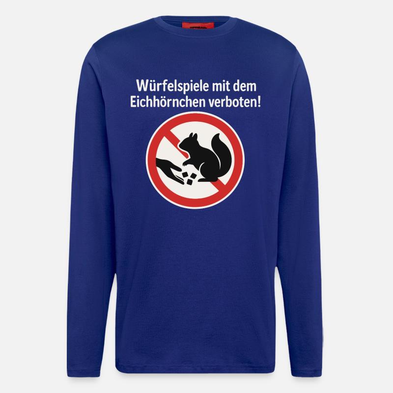 Eichhörnchen Würfelspiel Verbotsschild Gag - Langarmshirt - made by SPREAD  - Iconic Blue