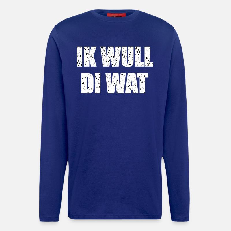 Funny Low German saying - Longsleeve - made by SPREAD  - Iconic Blue