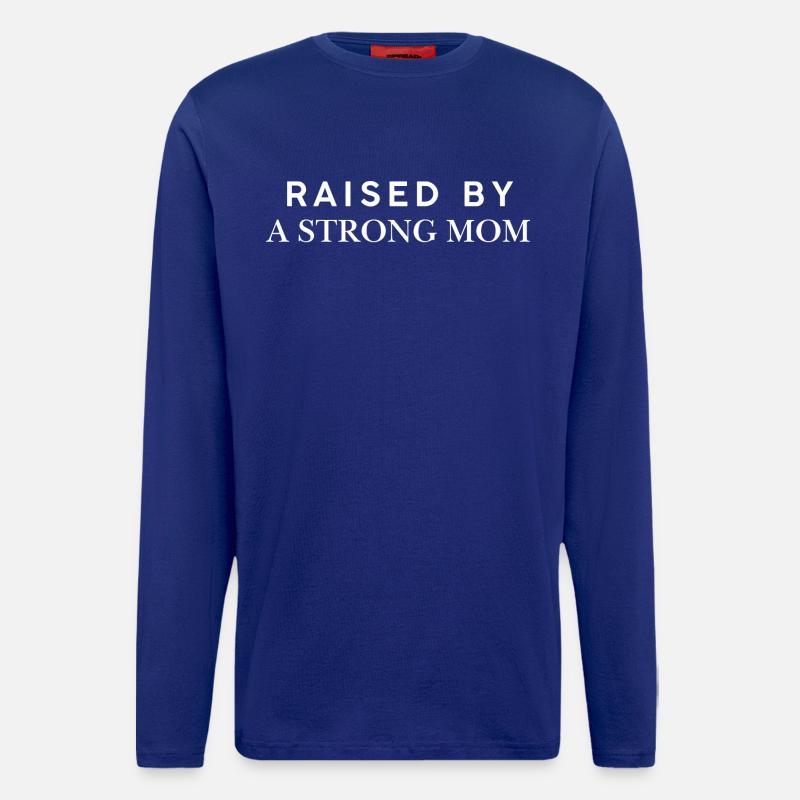 Raised By A Strong Mom - Longsleeve - made by SPREAD  - Iconic Blue
