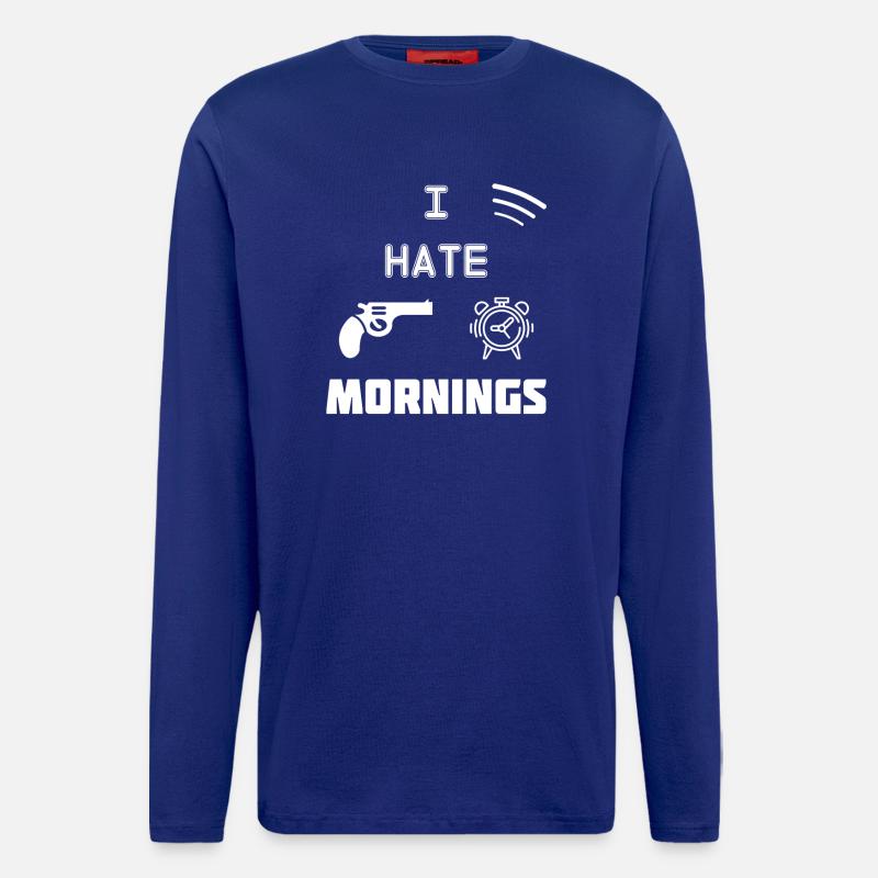 I Hate Mornings - Langarmshirt - made by SPREAD  - Iconic Blue