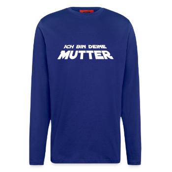 Ich bin deine Mutter - Langarmshirt - made by SPREAD  - Iconic Blue - Vorne