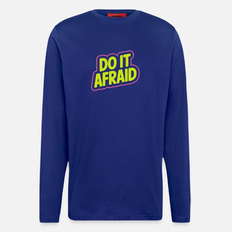 Do It Afraid Mut Weiterentwicklung Motivation - Langarmshirt - made by SPREAD  - Iconic Blue