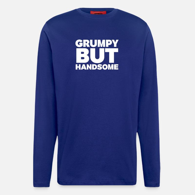 Grumpy But Handsome Humour Tee - Manches longues bio décontracté fabriqué en UE - Iconic Blue