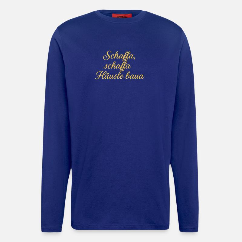 Schaffa Schaffa Häusle baua - Langarmshirt - made by SPREAD  - Iconic Blue