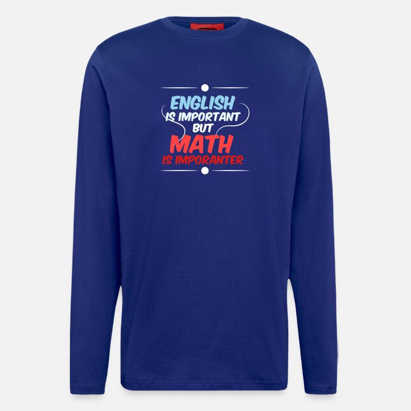 Math Math Math Teacher Mathematician - Longsleeve - made by SPREAD  - Iconic Blue