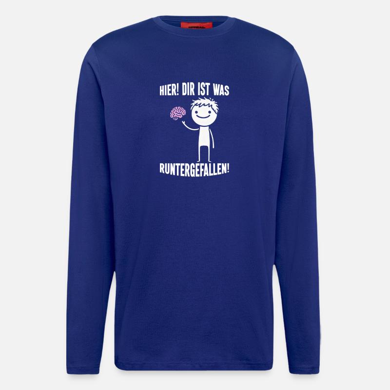Hier Dir Ist Was Runtergefallen Sarkastischer - Langarmshirt - made by SPREAD - Iconic Blue