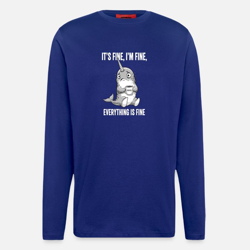 Its Fine Im Fine Kaffee Narwal - Langarmshirt - made by SPREAD  - Iconic Blue
