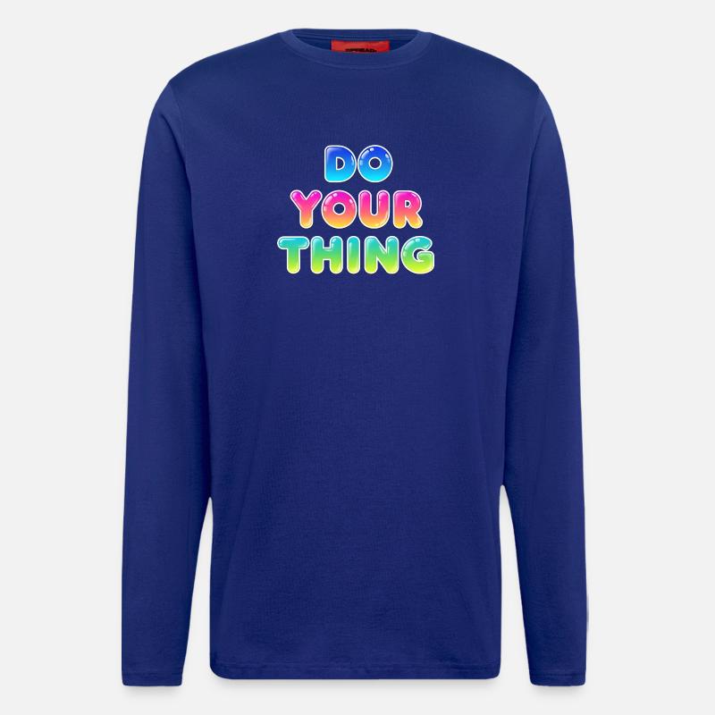 Do Your Thing Motivations Statement Style - Langarmshirt - made by SPREAD  - Iconic Blue