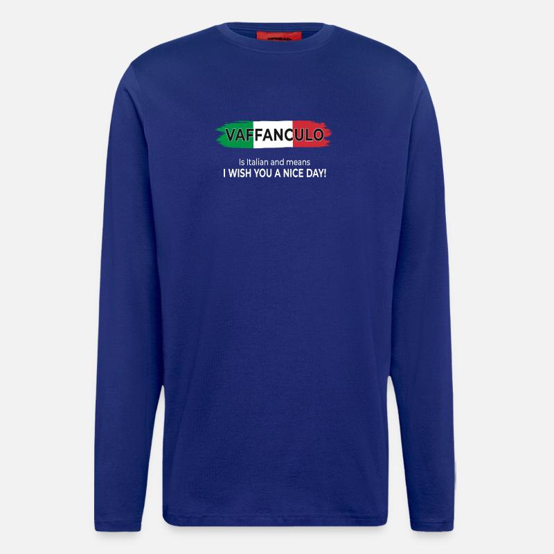Vaffanculo – Have a nice day! - Longsleeve - made by SPREAD - Iconic Blue