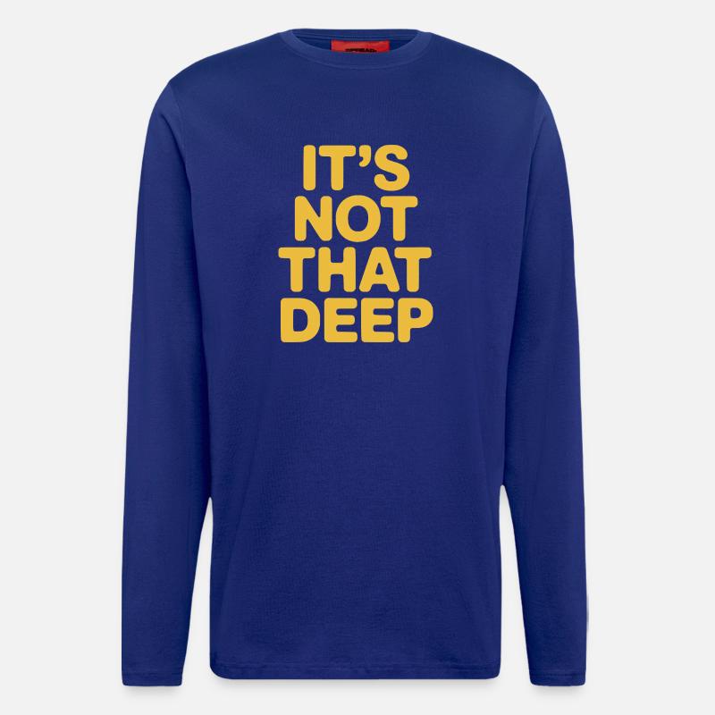 It's Not That Deep - Longsleeve - made by SPREAD  - Iconic Blue