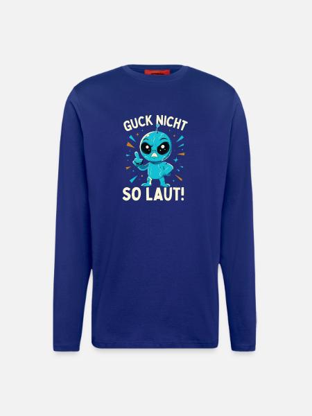 Alien Guck nicht so laut Spruch - Langarmshirt - made by SPREAD - Iconic Blue