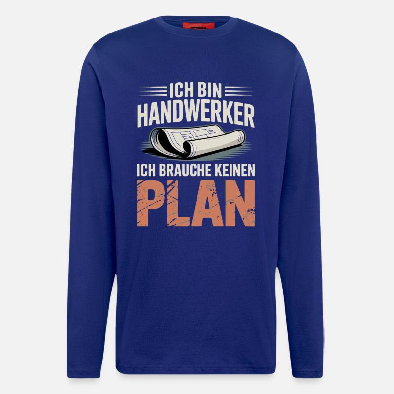 Craftsmen without a plan - Longsleeve - made by SPREAD  - Iconic Blue