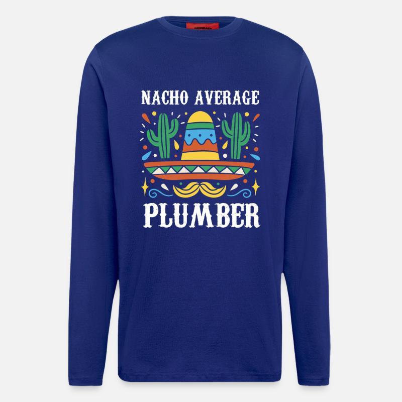 Nacho Average Plumber - Langarmshirt - made by SPREAD - Iconic Blue